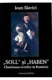 Soll si Haben. Chestiunea evreilor din Romania