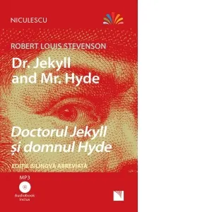 Doctorul Jekyll si domnul Hyde. Editie bilingva abreviata, Audiobook inclus