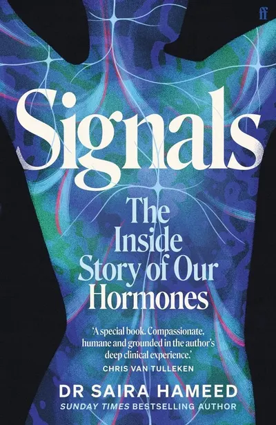 Signals: The Inside Story of Our Hormones