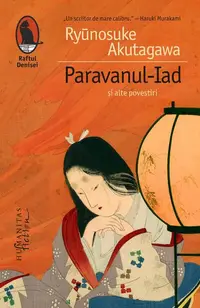 Paravanul-Iad și alte povestiri - Paperback brosat - Ryunosuke Akutagawa