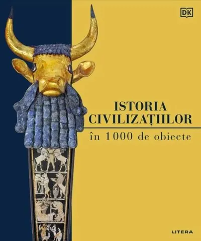 Istoria civilizațiilor în 1000 de obiecte - Hardcover