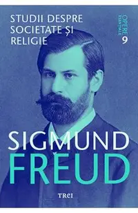 Opere esentiale. Vol.9: Studii despre societate si religie
