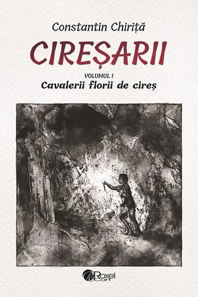 Cireşarii (5 volume) - Paperback brosat - Constantin Chiriţă