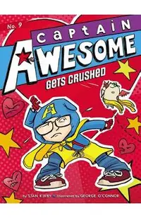 Captain Awesome Gets Crushed