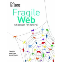 Fragile Web: What Next for Nature?