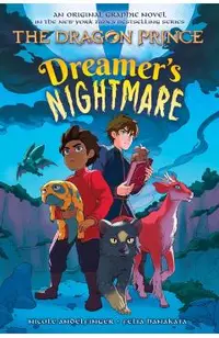 Dreamer's Nightmare (the Dragon Prince Graphic Novel #4)
