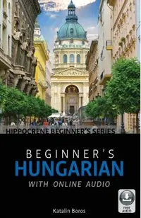 Beginner's Hungarian with Online Audio