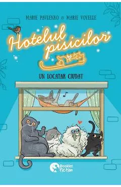 Hotelul pisicilor. Un locatar ciudat