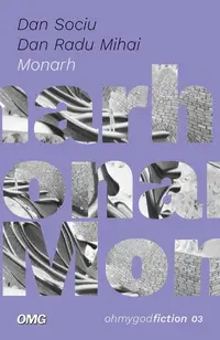 Monarh - Paperback - Dan Radu Mihai, Dan Sociu