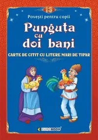 Povești pentru citit: Punguța cu doi bani - Paperback