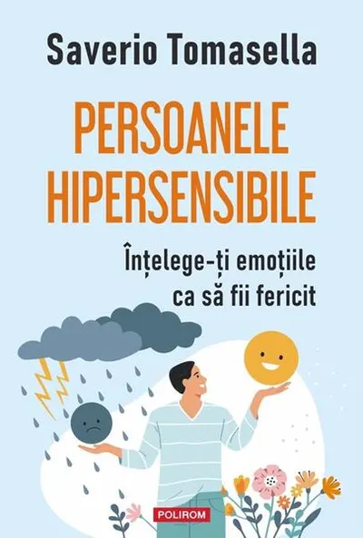 Persoanele hipersensibile - Paperback brosat - Saverio Tomasella