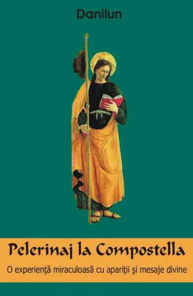 Pelerinaj la Compostella - Paperback brosat - Danilun