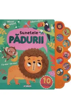 Sunetele padurii. Carte sonora cu 10 sunete