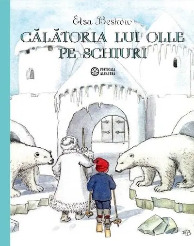 Călătoria lui Olle pe schiuri - Hardcover - Elsa Beskow