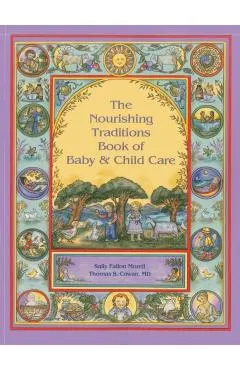 Nourishing Traditions Book of Baby & Child Care