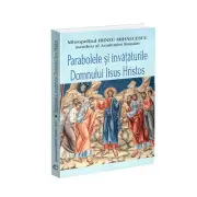 Parabolele si invataturile Domnului Iisus Hristos