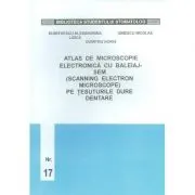 Atlas de microscopie a tesuturilor dentare