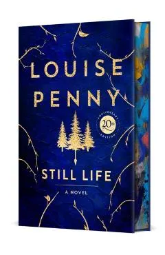 Still Life Deluxe Edition: A Chief Inspector Gamache Novel