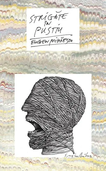 Strigăte in pustiu - Hardcover - Eugen Mihăescu