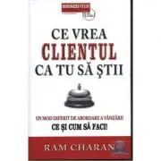 Ce vrea clientul ca tu sa stii
