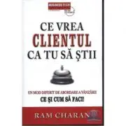 Ce vrea clientul ca tu sa stii