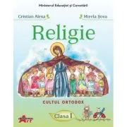 Religie. Cultul ortodox. Manual pentru clasa 1