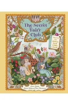 The Secret Fairy Club: Discover a Hidden Book Within a Book!