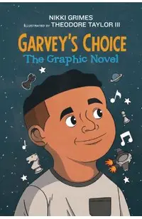Garvey's Choice: The Graphic Novel