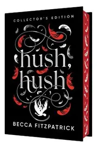 Hush, Hush (Collector's Edition)