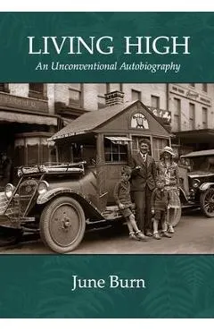Living High: An Unconventional Biography