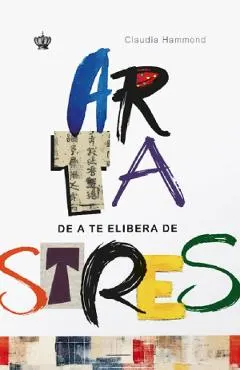 Arta de a te elibera de stres