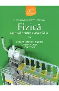 Fizica F1 - Clasa 11 - Manual