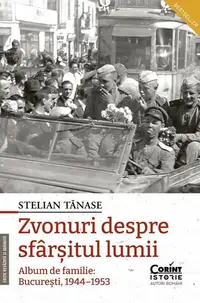 Zvonuri despre sfârșitul lumii. Ediția a II-a revăzută și adăugită - Paperback brosat - Stelian Tănase