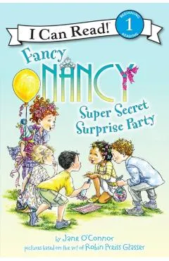 Fancy Nancy: Super Secret Surprise Party