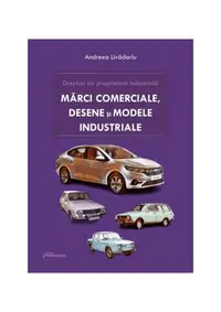 Drepturi de proprietate industrială - Paperback brosat - Andreea Livădariu