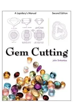 Gem Cutting: A Lapidary's Manual, 2nd Edition