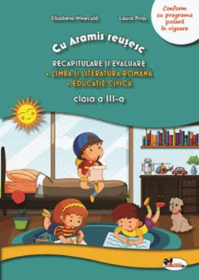 Recapitulare si evaluare clasa a III-a (lb. romana+ed. civica)