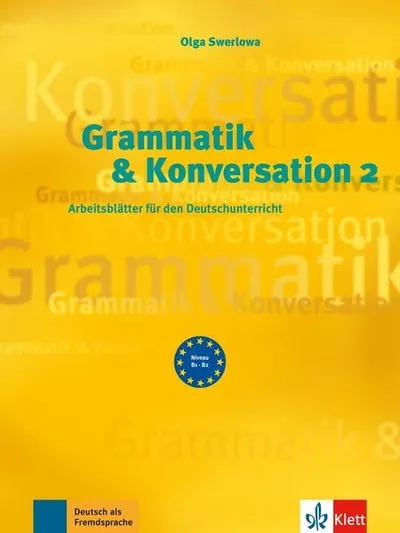 Grammatik & Konversation 2 - Paperback brosat - Olga Swerlowa
