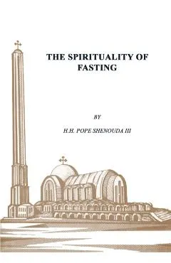 The Spirituality of Fasting