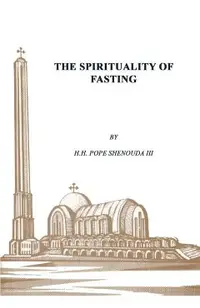 The Spirituality of Fasting