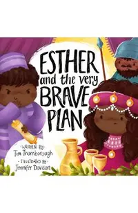 Esther and the Very Brave Plan