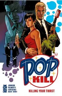 Pop Kill: Killing Your Thirst Deluxe Edition