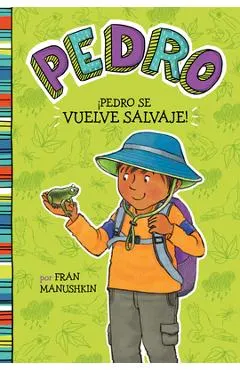 �Pedro Se Vuelve Salvaje! = Pedro Goes Wild!