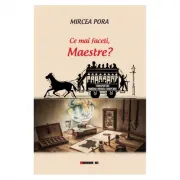 Ce mai faceti, Maestre?
