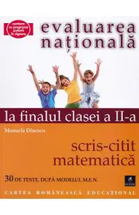 Evaluarea nationala la finalul clasei 2: Scris-citit - Matematica