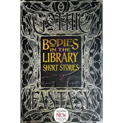 Bodies in the Library Short Stories (Gothic Fantasy Series)