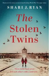 The Stolen Twins: Based on a true story, an utterly heartbreaking World War Two page-turner