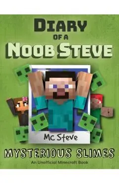 Diary of a Minecraft Noob Steve: Book 2 - Mysterious Slimes
