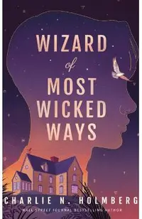 Wizard of Most Wicked Ways