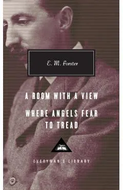 A Room with a View, Where Angels Fear to Tread: Introduction by Ann Pasternak Slater
